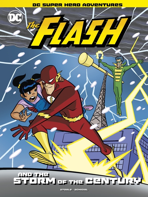 Title details for The Flash and the Storm of the Century by Gregg Schigiel - Wait list